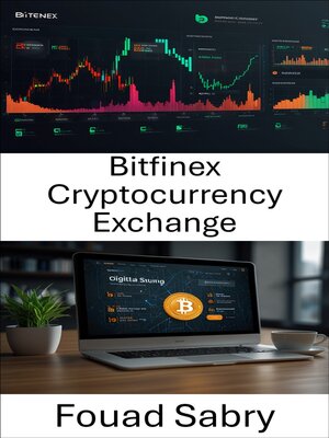 cover image of Bitfinex Cryptocurrency Exchange